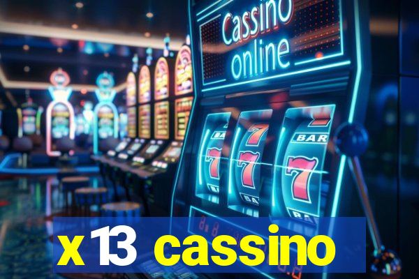 x13 cassino